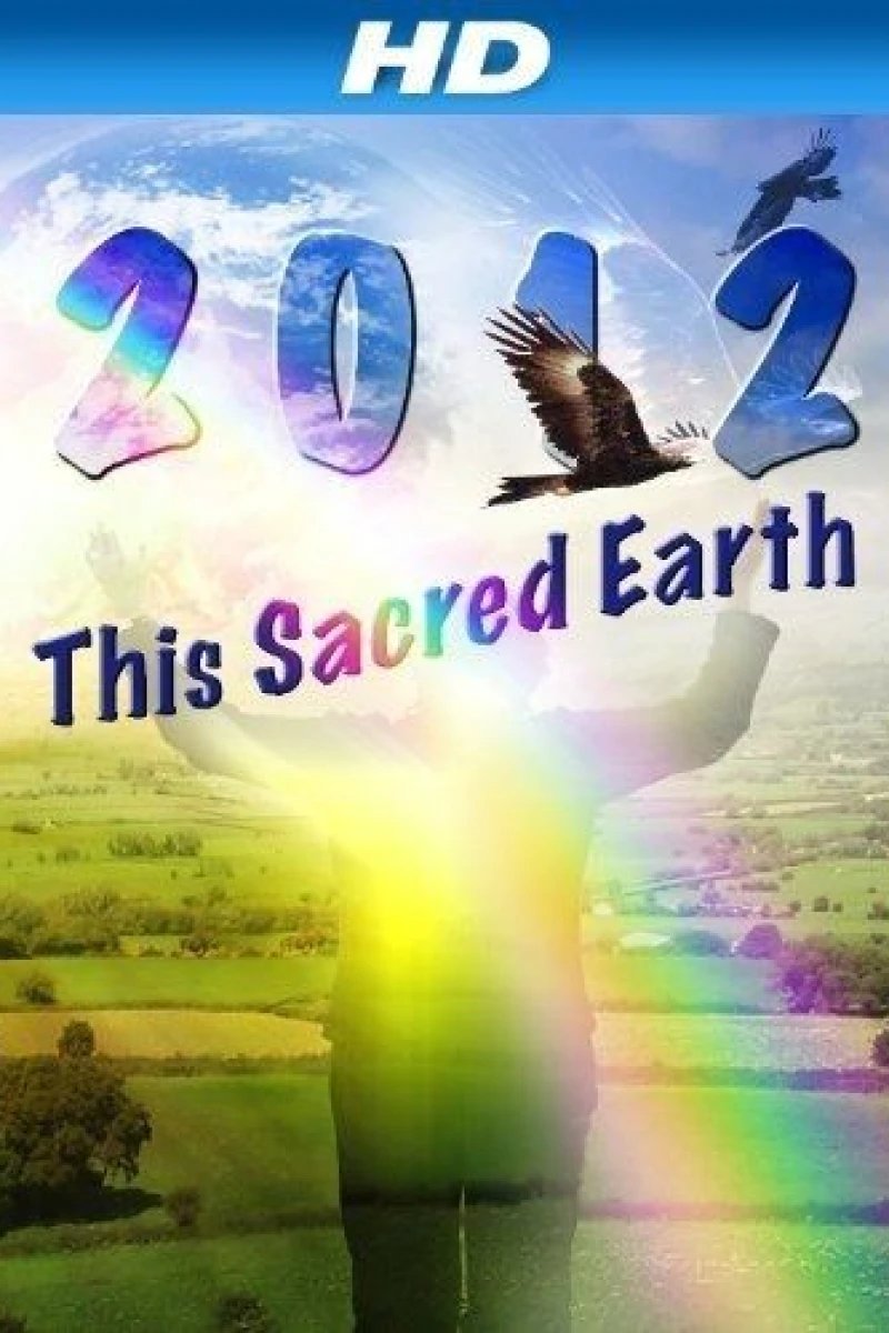 2012: This Sacred Earth Plakat