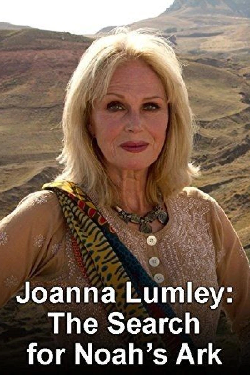 Joanna Lumley: The Search for Noah's Ark Plakat