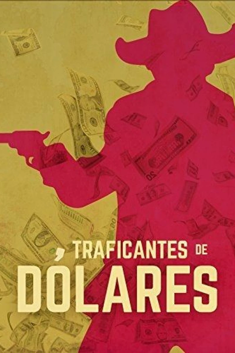 Traficantes de dolares Plakat