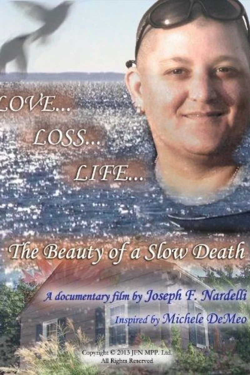 Love Loss Life: The Beauty of a Slow Death Plakat