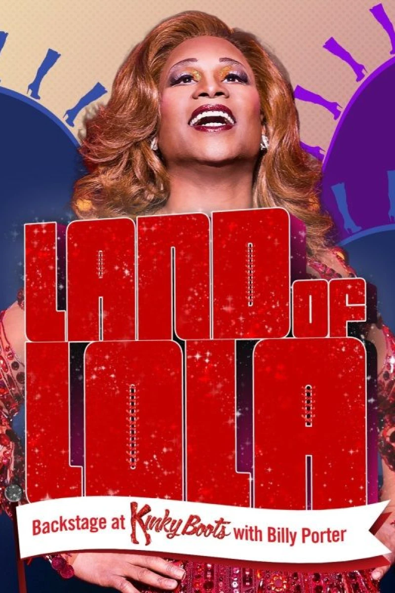 Land of Lola: Backstage at 'Kinky Boots' with Billy Porter Plakat