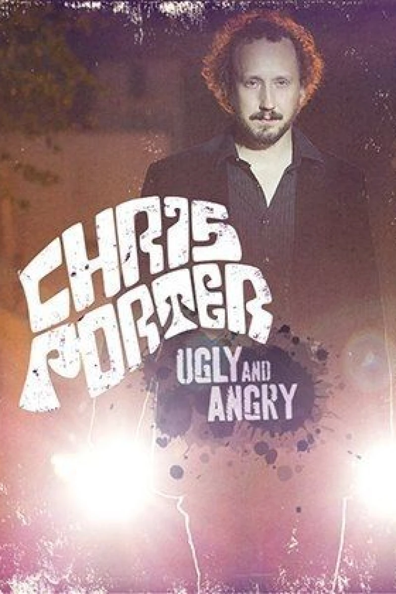 Chris Porter: Ugly and Angry Plakat