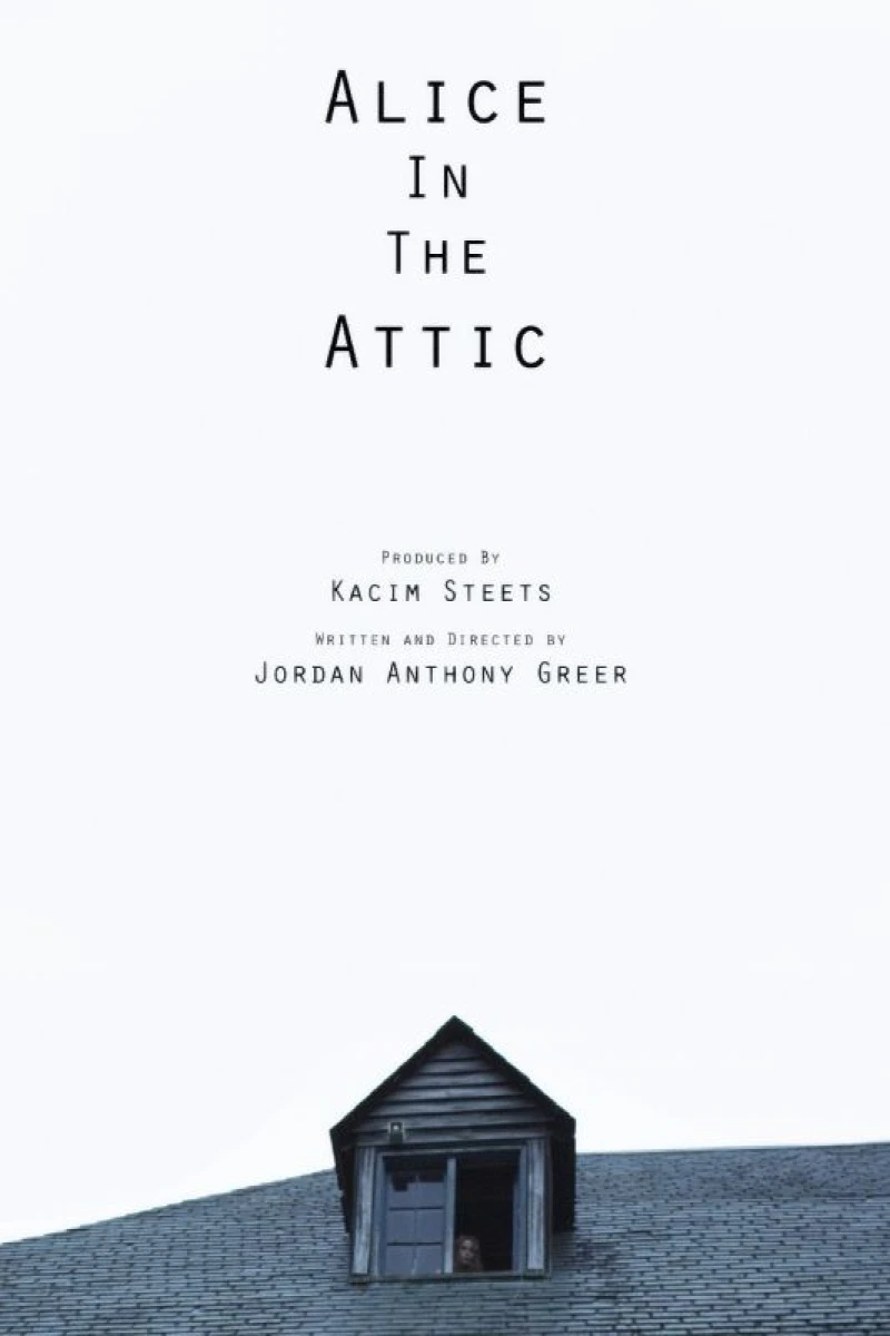 Alice in the Attic Plakat